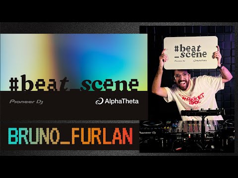 #Beat_Scene EP021 – Bruno Furlan