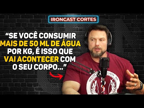 CONSUMIR MUITA ÁGUA PODE FAZER MAL? MUZY EXPLICOU – IRONCAST CORTES