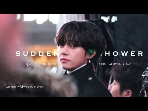 Sudden Shower by ECLIPSE ~ KIM TAEHYUNG [FMV]