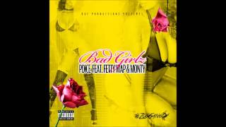 Bad Girlz ft Fetty Wap & Remy Boy Monty  (Single Release)
