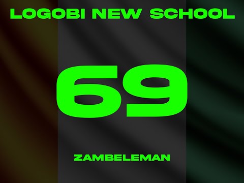 LOGOBI NEW SCHOOL PT 69 - ZAMBELEMAN (REMIX) (COMPOSEDPROD) LOGOBI INSTRUMENTAL 2021