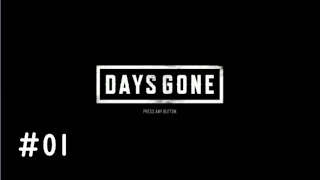 【DAYS GONE実況】荒廃した街に生きる男(オープンワールドサバイバル)#01