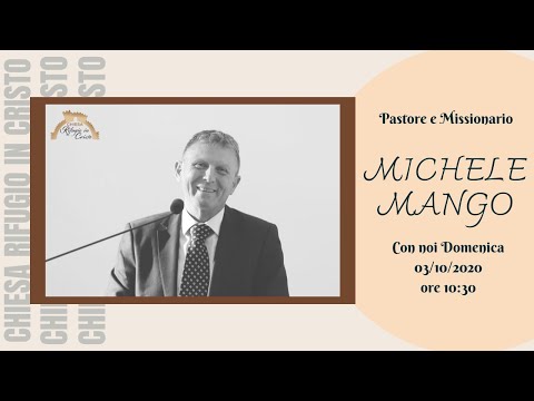 Culto domenicale del 03/10/2021 ore 10:30 - Michele Mango