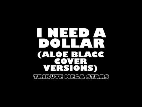 Tribute Mega Stars - I Need A Dollar (Aloe Blacc Cover Acapella)