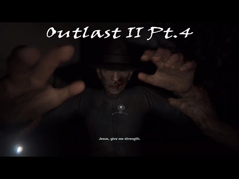 RUN FOR YOUR LIFE!!!! | OutLast II Pt.4