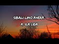 Lirik Sibali Lino Ahera A Ila Lida