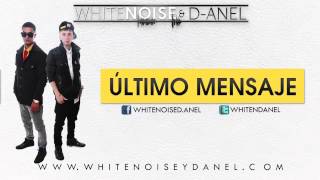 White Noise & D-Anel - Ultimo Mensaje (Official Song)