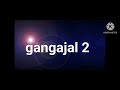 gangajal 2 (Slowed- Reverb)