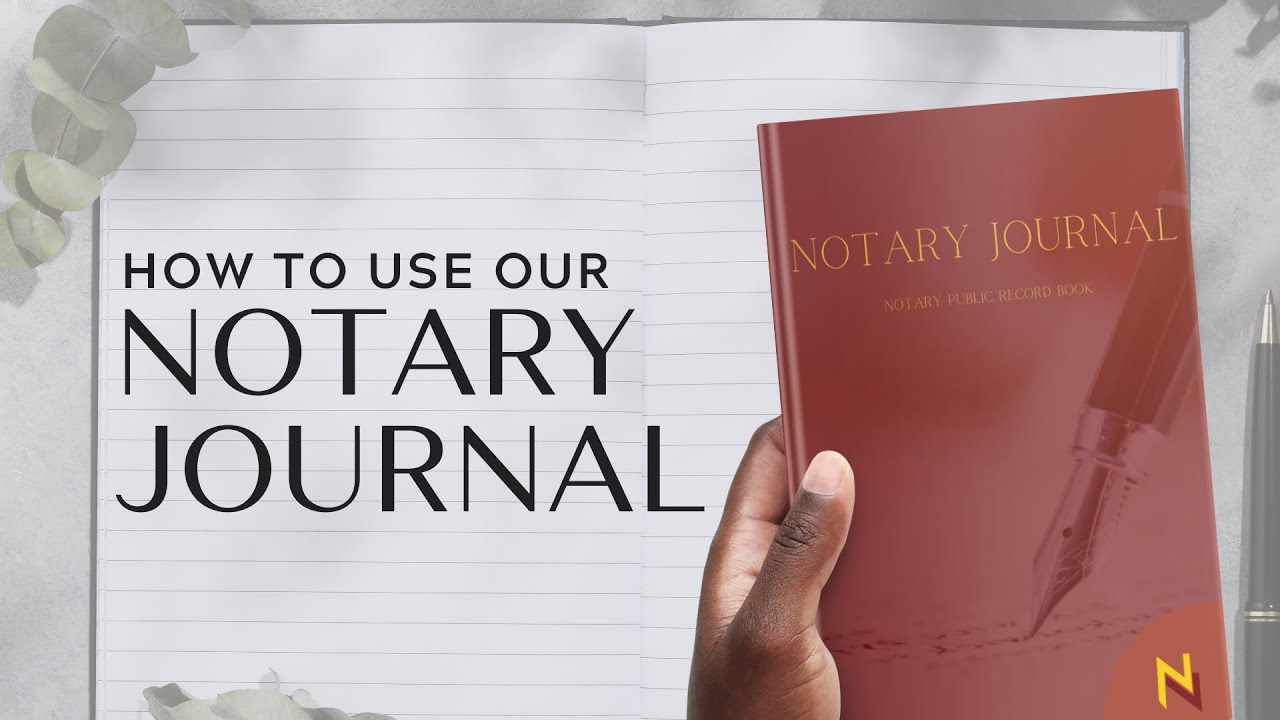 How To Use Our Notary Journal
