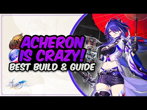 COMPLETE ACHERON GUIDE! Best Acheron Build - Relics, Light Cones & Teams | Honkai: Star Rail