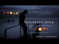 Tum Khush Rehna Sad Status Very Sad Status Sad Shayari Status Mood Off Status