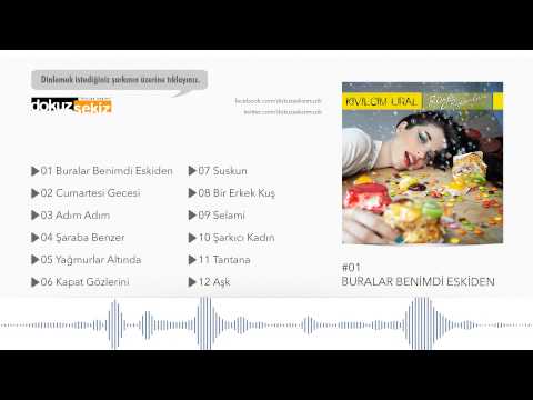 Kıvılcım Ural - Buralar Benimdi Eskiden (Official Audio) .