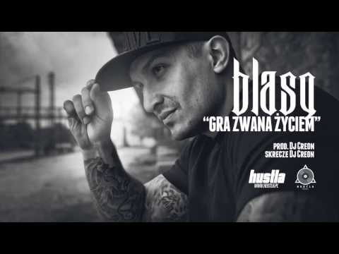 06. BLASQ - Gra Zwana Życiem prod. Dj Creon