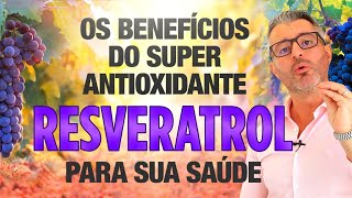RESVERATROL: o que é e para que serve esse antioxidante 🍇🙏