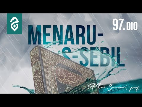 Komentar na "Menaru-s-sebil", 97. dio - Altan Zenunović, prof. (Poglavlje o zekatu)