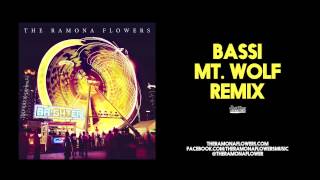 The Ramona Flowers - Brighter (Bassi Mt. Wolf Remix)