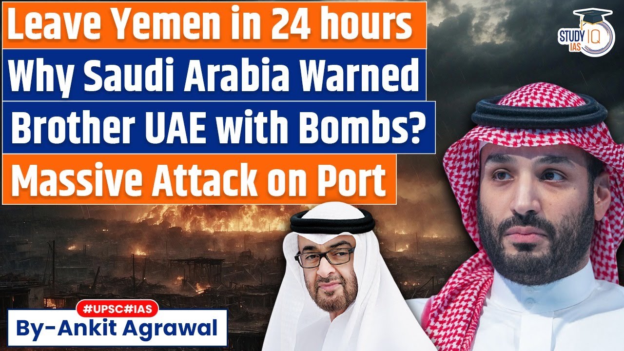 Why Saudi Arabia attacked Yemen, gave stark warning to UAE | Ankit Agrawal Study IQ