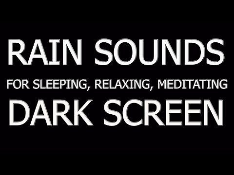 Rain Sounds For Sleeping No Ads – Dark Screen Meditation & Relaxing 4 Hours of Relaxing Rain Sounds