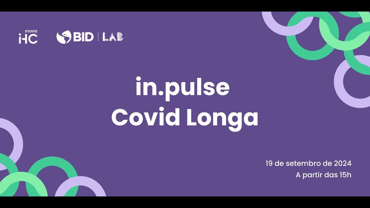 In.pulse Covid Longa | Evento de encerramento