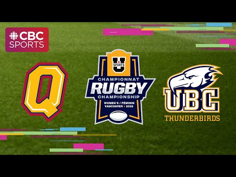 U SPORTS Women's Rugby Championship: Semifinal #2 - Queen’s Gaels (2) vs UBC Thunderbirds (6)