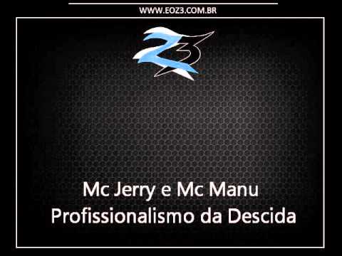 Mc Jerry e Mc Manu - Profissionalismo da Descida [LANÇAMENTO 2016] [DJ LC]