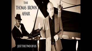 The Thomas Brown Affair  -  Baby I'm A Want You