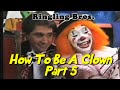 Ringling How To Be A Clown 5 6 Make Up
