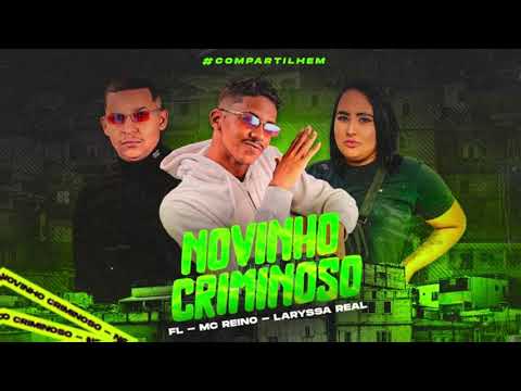 NOVINHO CRIMINOSO-fl-mc reino-larissa real