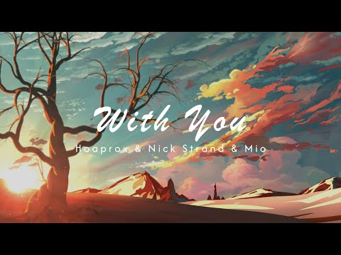 Hoaprox & Nick Strand & Mio - With You | V-Pop