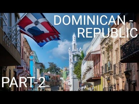 Dominican Republic Travel Guide | TOP 10 Places to Visit |WORLDTOUR GUIDE PART-2