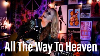 All The Way To Heaven by Melissa Etheridge | 20 June 2020