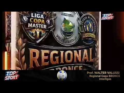TOP SPORT Live - Walter Valussi  " Regional Copa BRONCE Interligas
