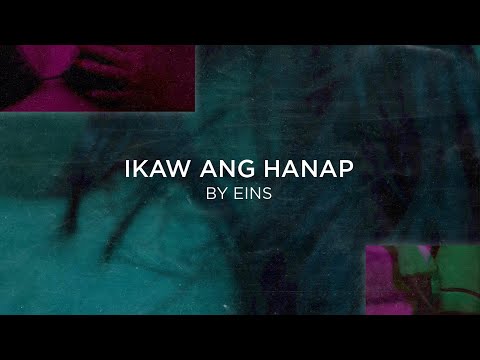 Eins - Ikaw Ang Hanap - (Official Visualizer)