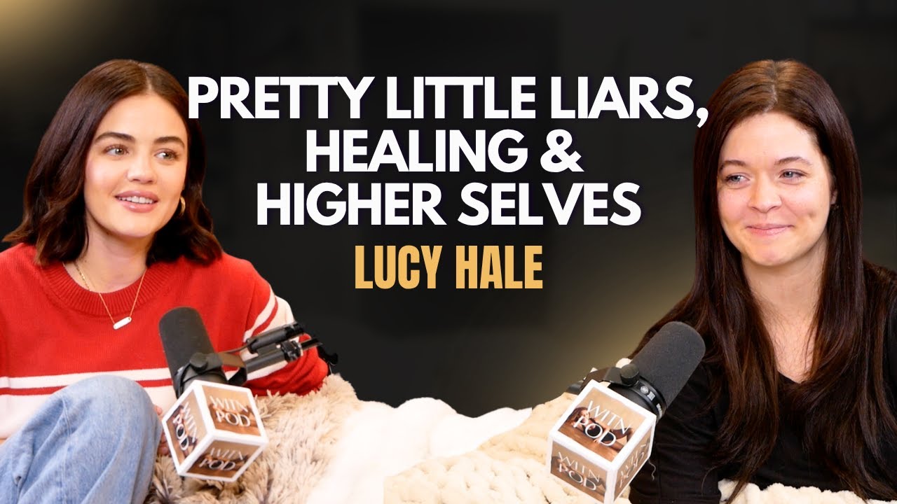 WITN x Lucy Hale: Pretty Little Liars, Healing & Higher Selves
