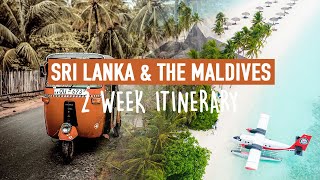 Sri Lanka &amp;amp; The Maldives -  Travel in TWO WEEKS