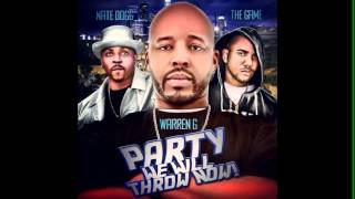 Warren G ft. Nate Dogg & The Game - Party We Will Throw Now