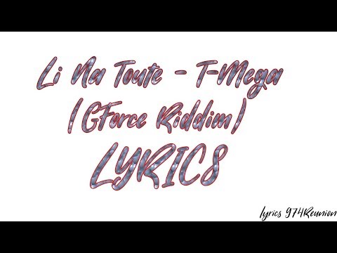 Li Na Toute - T-Mega (GForce Riddim) (Lyrics)
