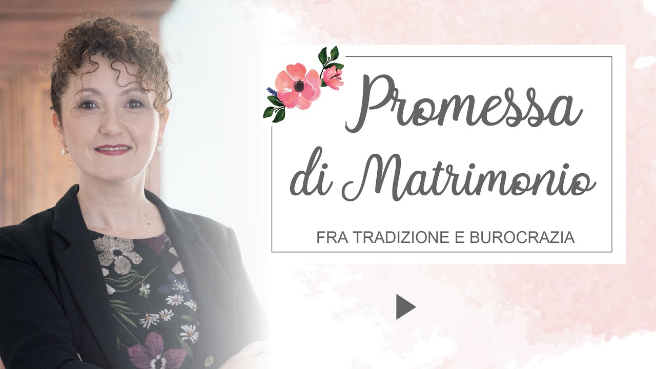 Promessa di matrimonio, fra tradizione e burocrazia - Matrimoni con l'accento - Roberta Patanè