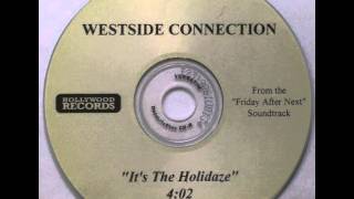Westside Connection - It&#39;s The Holidaze ( Instrumental ) ( Sped Up)