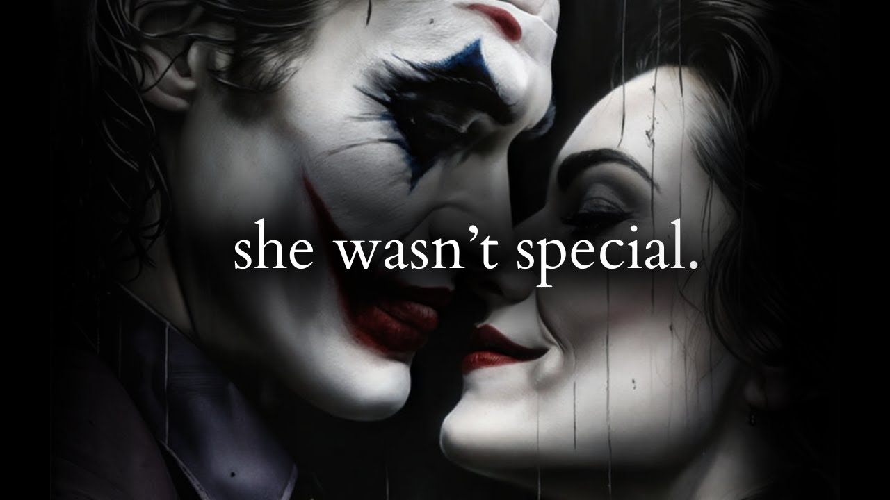 She wasn't special, MOVE ON - Joker Speech (Dark Motivation)