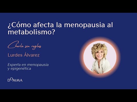 ¿Cómo afecta al metabolismo la menopausia? | Charla sin reglas con Lurdes Álvarez