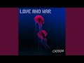 Love And War