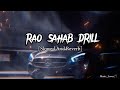 RAO SAHAB DRILL [Slowed And Reverb] | Vkey, Sdee | Music_Lover🎵