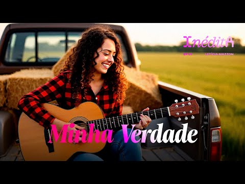 Letícia Mazzon - Minha Verdade #Inédita