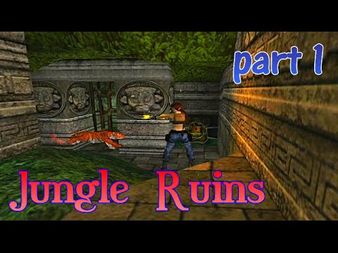 TRLE Jungle Ruins NG (part1) [No Meds] walkthrough
