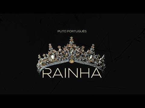 Puto Português - Rainha (Áudio Oficial)
