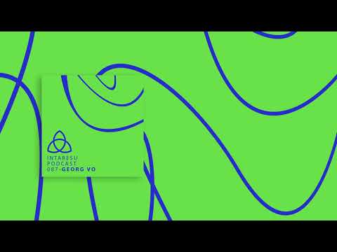 #MinimalHouse | Intaresu Podcast 087 - GEORG VO