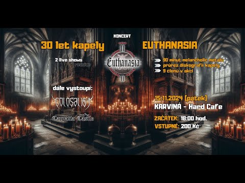 Euthanasia - EUTHANASIA - 30 let kapely Euthanasia - 2 live shows (reunion) -