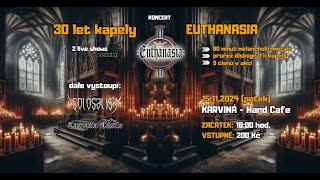Video EUTHANASIA - 30 let kapely Euthanasia - 2 live shows (reunion) -