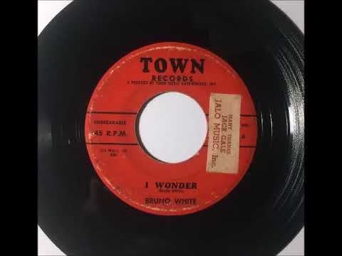 Bruno White - I Wonder ~ teen doo wop